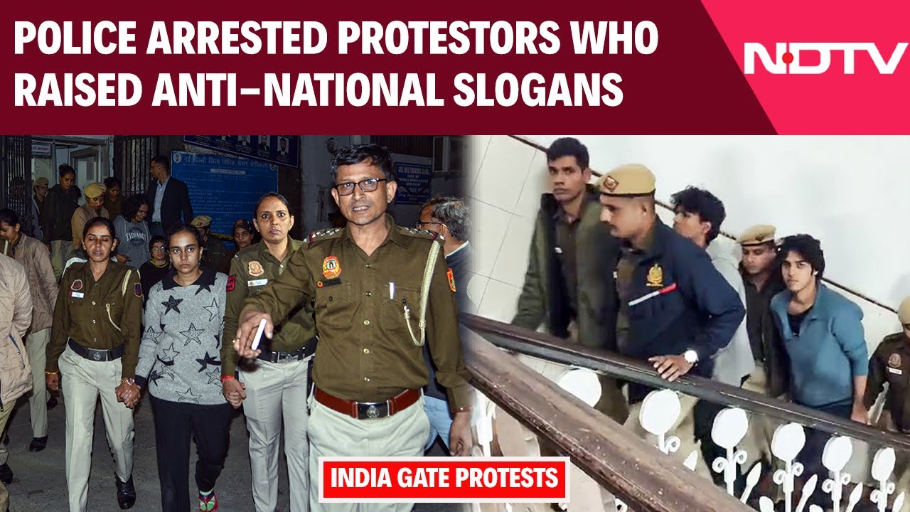 India Gate Protest | Police Arrested Protestors Who Raised Anti-national Slogans At India Gate