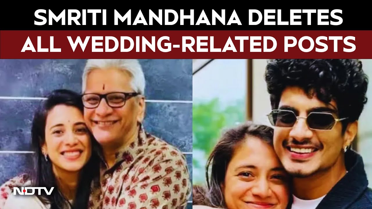 Smriti Mandhana Wedding News | Smriti Mandhana Deletes All Wedding Posts Amid Father's Ill-Health