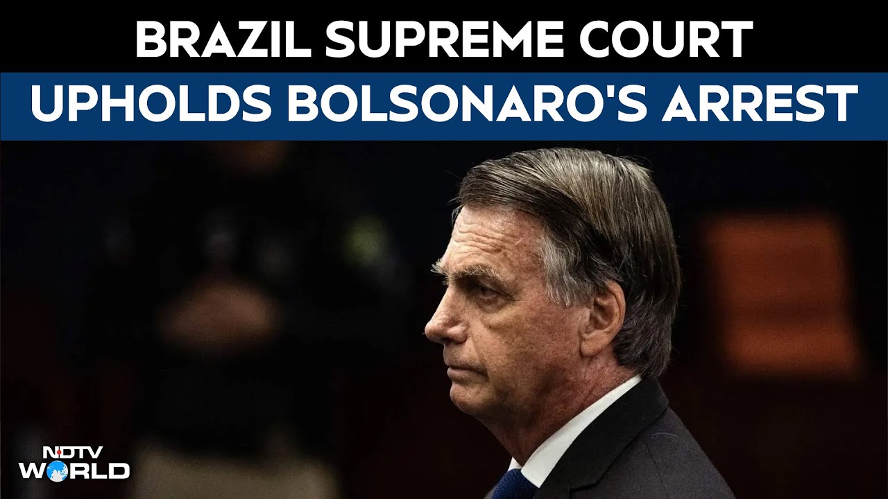 Jair Messias Bolsonaro | Brazil's Supreme Court Upholds Arrest Of Former President Bolsonaro
