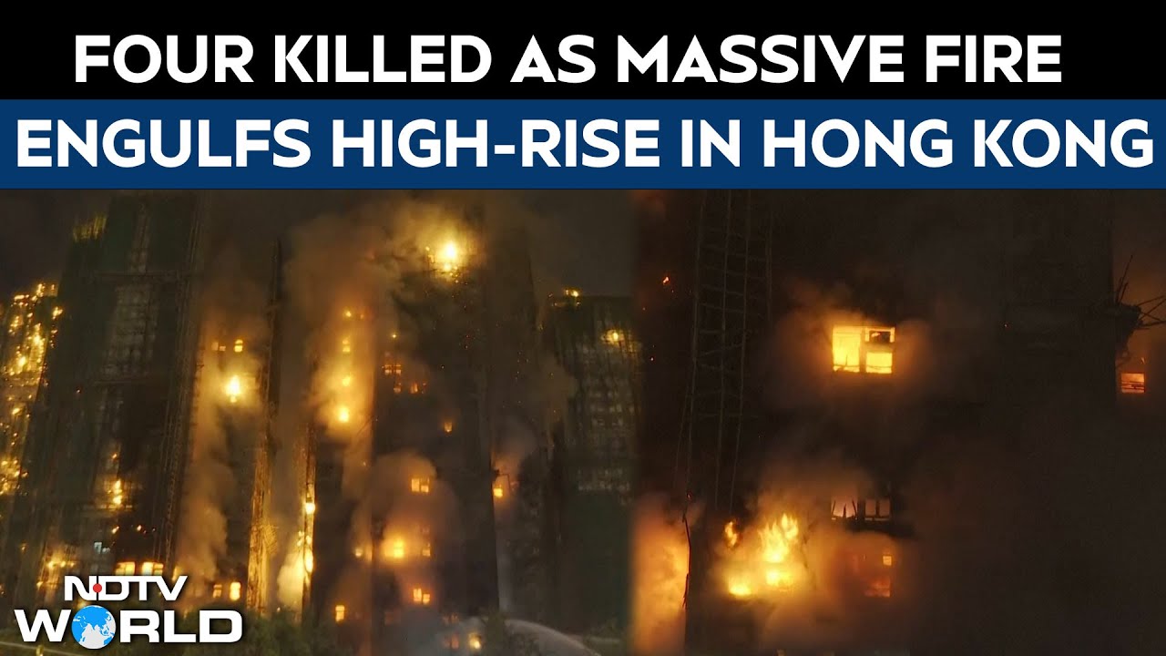 Hong Kong Fire | Four Killed As Massive Fire Engulfs High-rise In Hong Kong’s Tai Po District