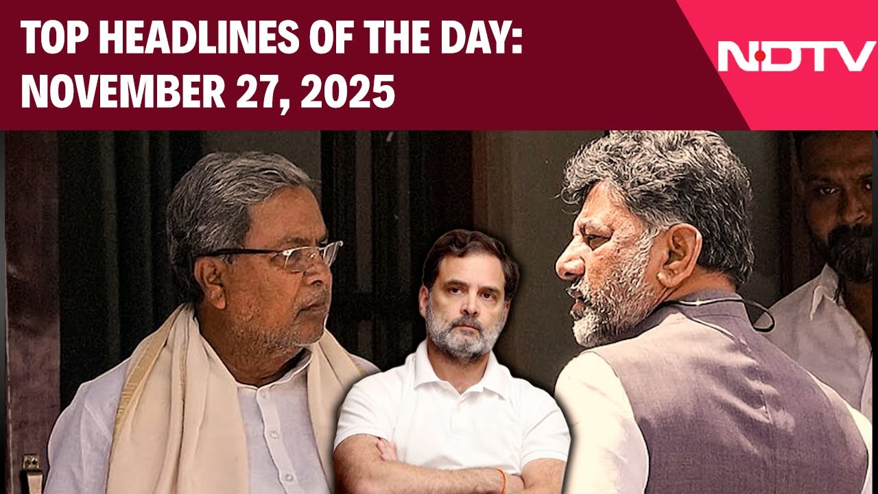 Karnataka Game Of Thrones: Season Finale? | Top Headlines Of The Day - November 27, 2025