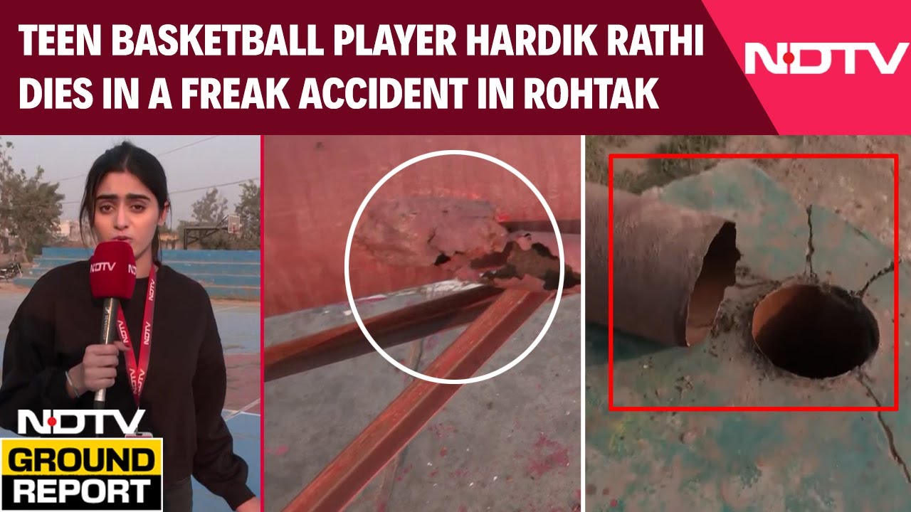 Haryana News | NDTV Ground Report: Teen Basketball Player Hardik Rathi Dies In A Freak Accident