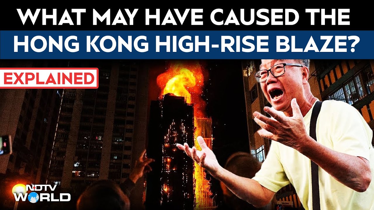 What May Have Caused The Hong Kong High-Rise Blaze