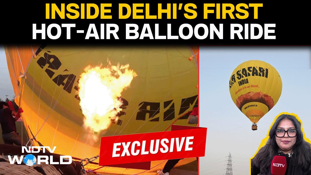Delhi Hot Air Balloon Ride | NDTV Takes First Ride Of Delhi’s New Hot Air Balloon Experience