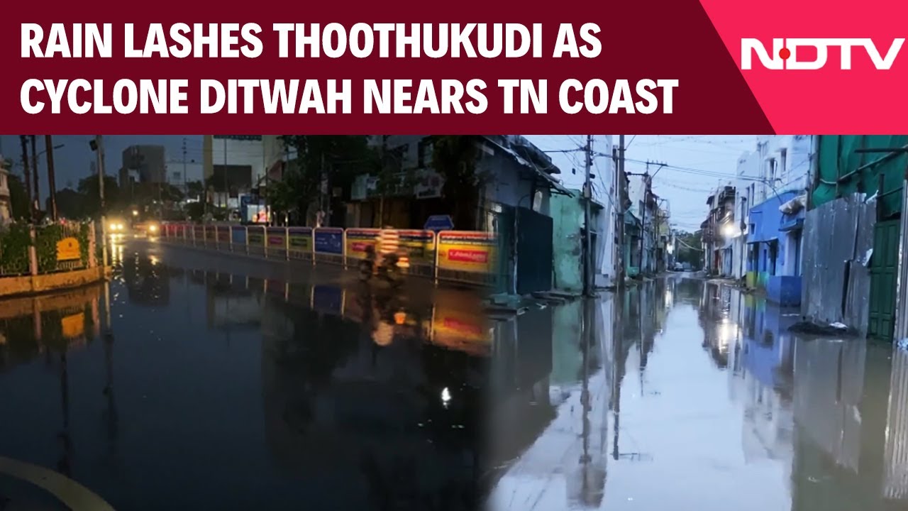Rain Lashes Thoothukudi As Cyclone Ditwah Nears TN Coast, Causing Waterlogging