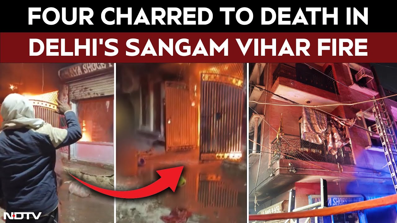 Sangam Vihar News | 4 Dead, 2 Injured After Fire At Four-Storey Building In Delhi: Cops