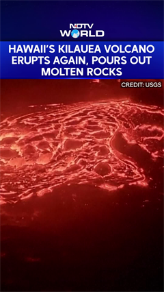 Hawaii’s Kilauea Volcano Erupts Again, Pours Out Lava