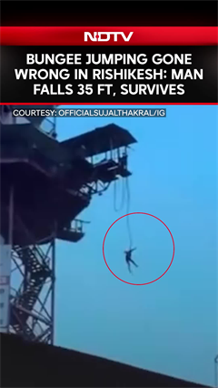 Bungee Jumping Gone Wrong In Rishikesh: Gurugram Man Falls 35 Ft, Survives