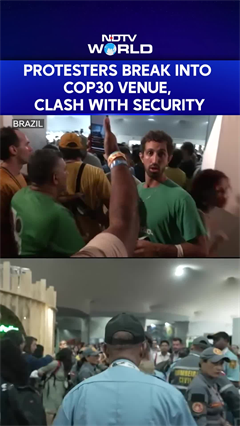 Protesters Break Into COP30 Summit Venue In Brazil, Clash With Security