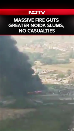 Greater Noida Fire | Massive Fire Guts Greater Noida Slums, No Casualties