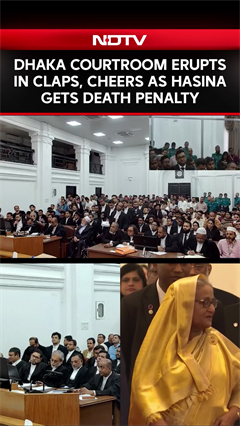 Dhaka Courtroom Erupts In Claps, Cheers As Hasina Gets Death Penalty