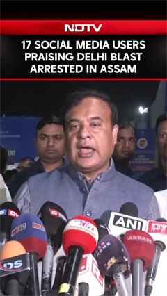 17 Social Media Users Praising Delhi Blast Arrested In Assam