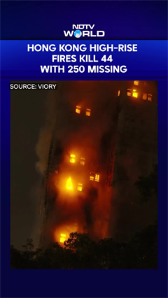 Hong Kong High Rise Fire | 44 Dead, 279 Missing After Fire Ravages 7 High-Rise Buildings