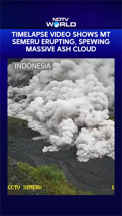 Timelapse Video Shows Indonesia's Mt Semeru Erupting, Spewing Massive Ash Cloud