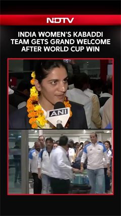 India Women's Kabaddi Team Gets Grand Welcome After World Cup Win