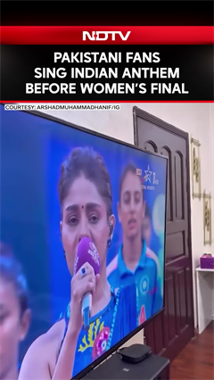 Pakistani Fans Sing India's National Anthem Before Women’s World Cup Final