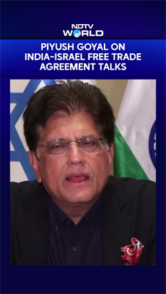 India Israel Ties | Piyush Goyal Briefs On India-Israel Free Trade Agreement Talks
