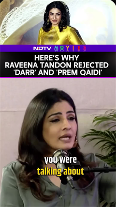 Raveena Tandon Talks About Rejecting 'Darr' And 'Prem Qaidi'