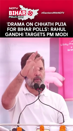 Bihar Elections |  'Drama On Chhath Puja For Bihar Polls': Rahul Gandhi Targets PM Modi