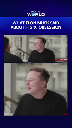 Elon Musk News | What Elon Musk Said About His 'X' Obsession