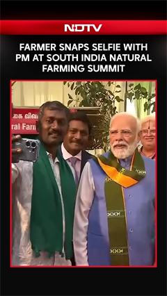Video: Farmer Snaps Selfie With PM At South India Natural Farming Summit 2025