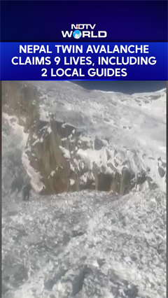 Nepal Avalanche | Twin Avalanches Kill 9 Climbers In Nepal, Including 2 Local Guides
