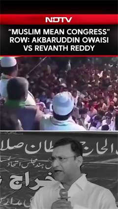 Akbaruddin Owaisi Slams Telangana Chief Minister Over " Muslim Mean Congress" Remark