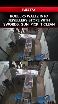 Robbers Waltz Into Jewellery Store With Swords, Gun