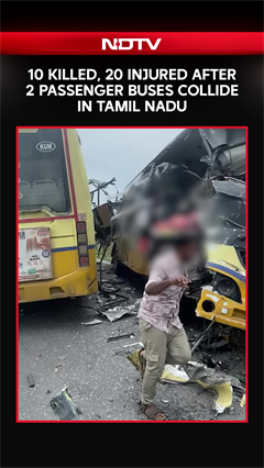 Ten Killed After 2 Passenger Buses Collide In Tamil Nadu