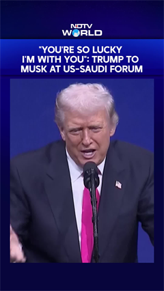 "You're So Lucky I Am With You": Trump Jokes With Musk At US-Saudi Forum