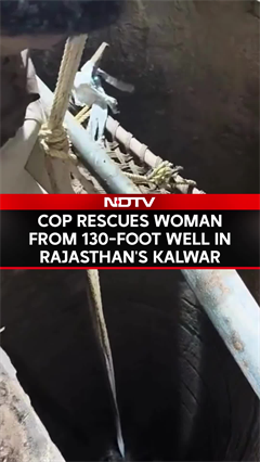Cop Rescues Woman From 130-Foot Well In Rajasthan's Kalwar