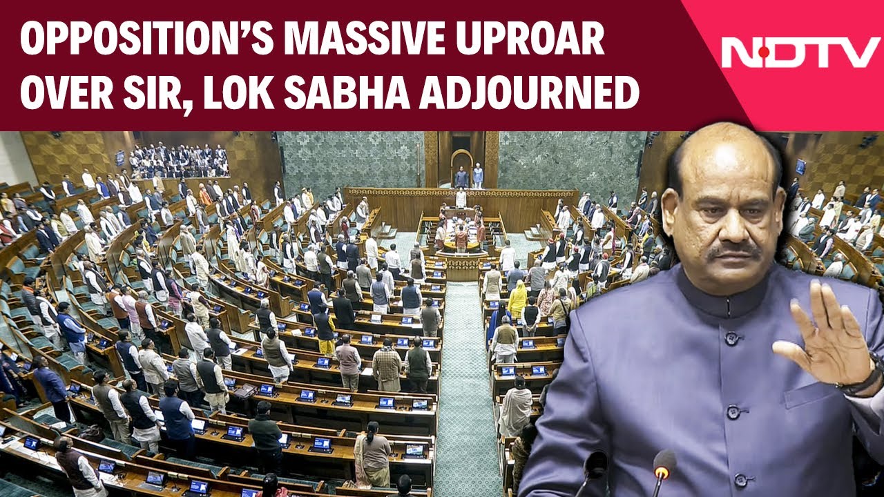 Lok Sabha Adjourned After Massive Uproar By Opposition Over SIR Issue