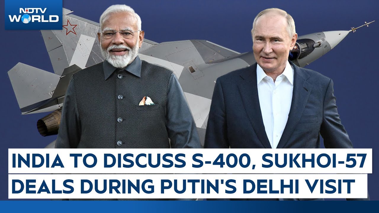 Putin Modi | Sukhoi Su-57, S-400 Deals On Agenda As PM Modi, Vladimir Putin Meet This Week