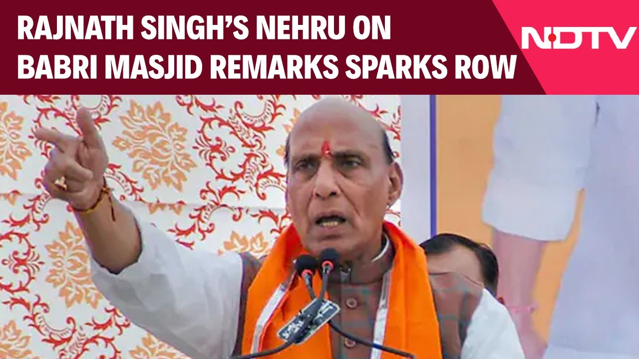 Rajnath Singh News | Rajnath Singh's Nehru On Babri Masjid Remarks Sparks Row