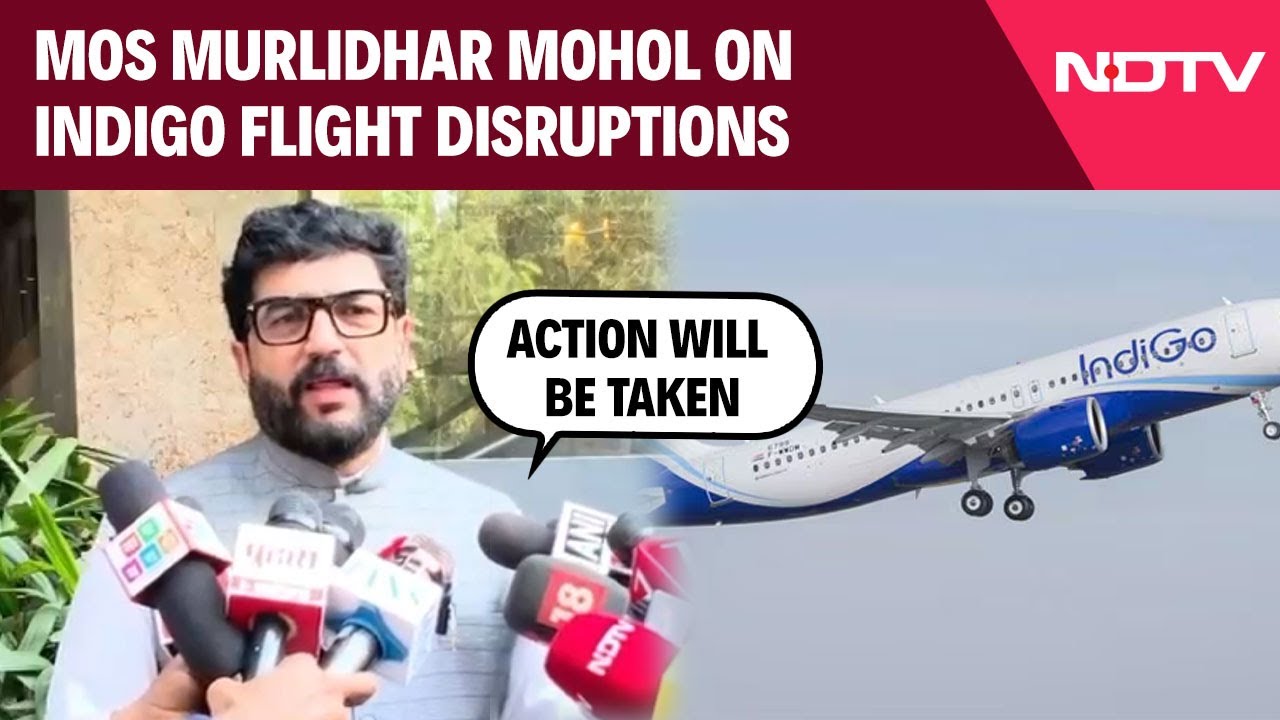 Indigo Flights | "Govt Is Taking Matter Seriously": MoS Murlishar Mohol On IndiGo Flight Disruptions