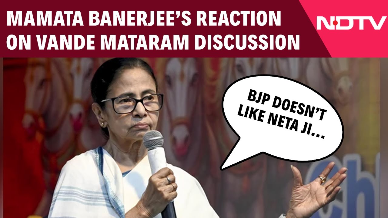 Vande Mataram Debate | "BJP Doesn't Like Neta Ji...": Mamata Banerjee On Vande Mataram Discussion