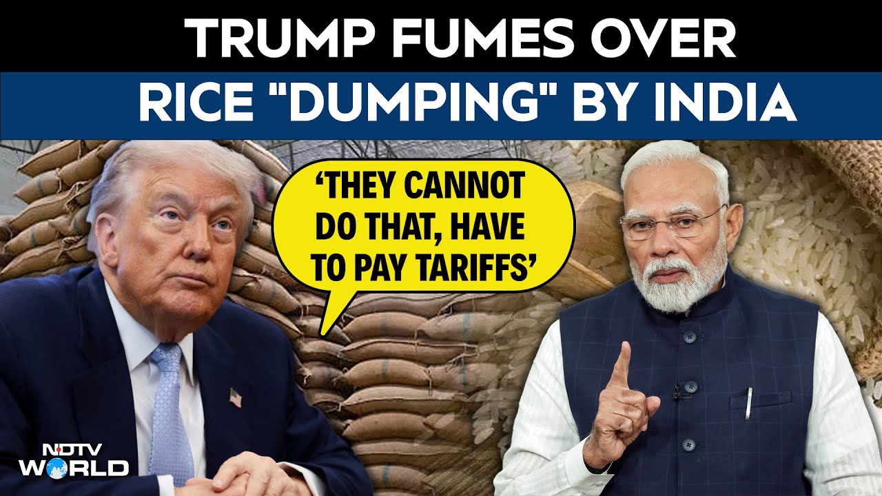 President Trump Fumes Over Rice “Dumping” By India: ‘They Cannot Do That, Have To Pay Tariffs’