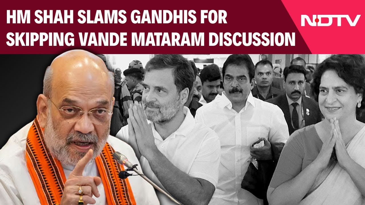 Amit Shah Slams Rahul Gandhi, Priyanka Gandhi For Skipping Vande Mataram Discussion