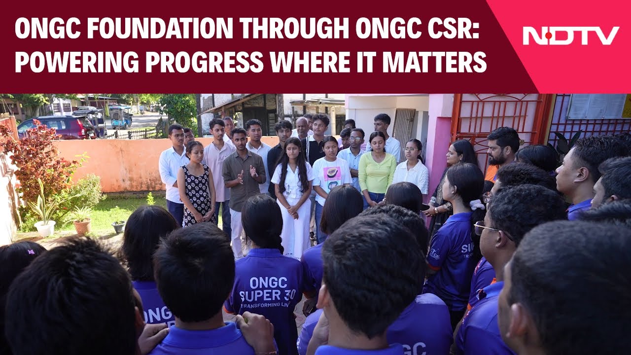 Video: ONGC Foundation Through ONGC CSR: Powering Progress Where It Matters Most