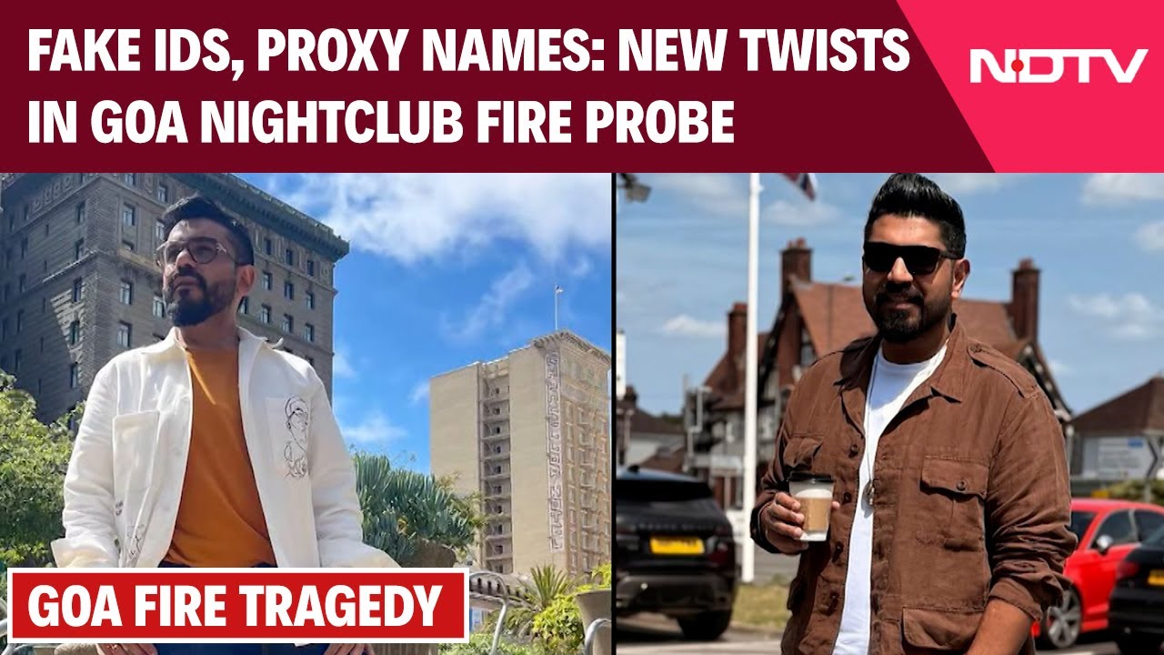 Luthra Brothers News | Fake IDs, Proxy Names: New Twists in Goa Nightclub Fire Probe