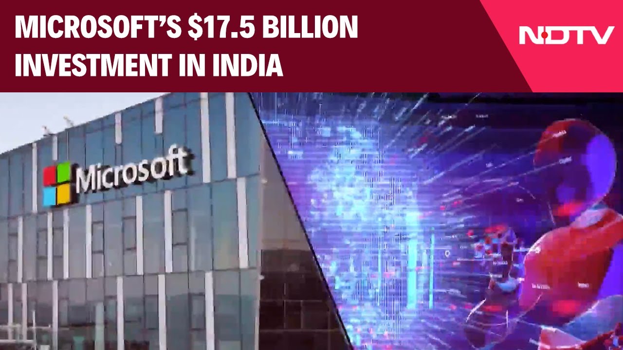 Microsoft to Invest $17.5 Billion to Scale India's AI and Cloud