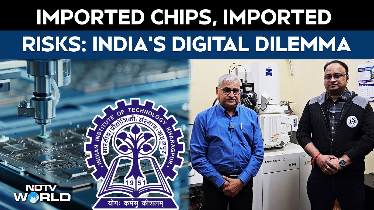 Imported Chips, Imported Risks: India’s Digital Dilemma As Investments Peak!