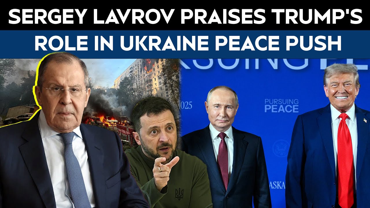 Russian Foreign Minister Praises Donald Trump’s Role In Ukraine Peace Push