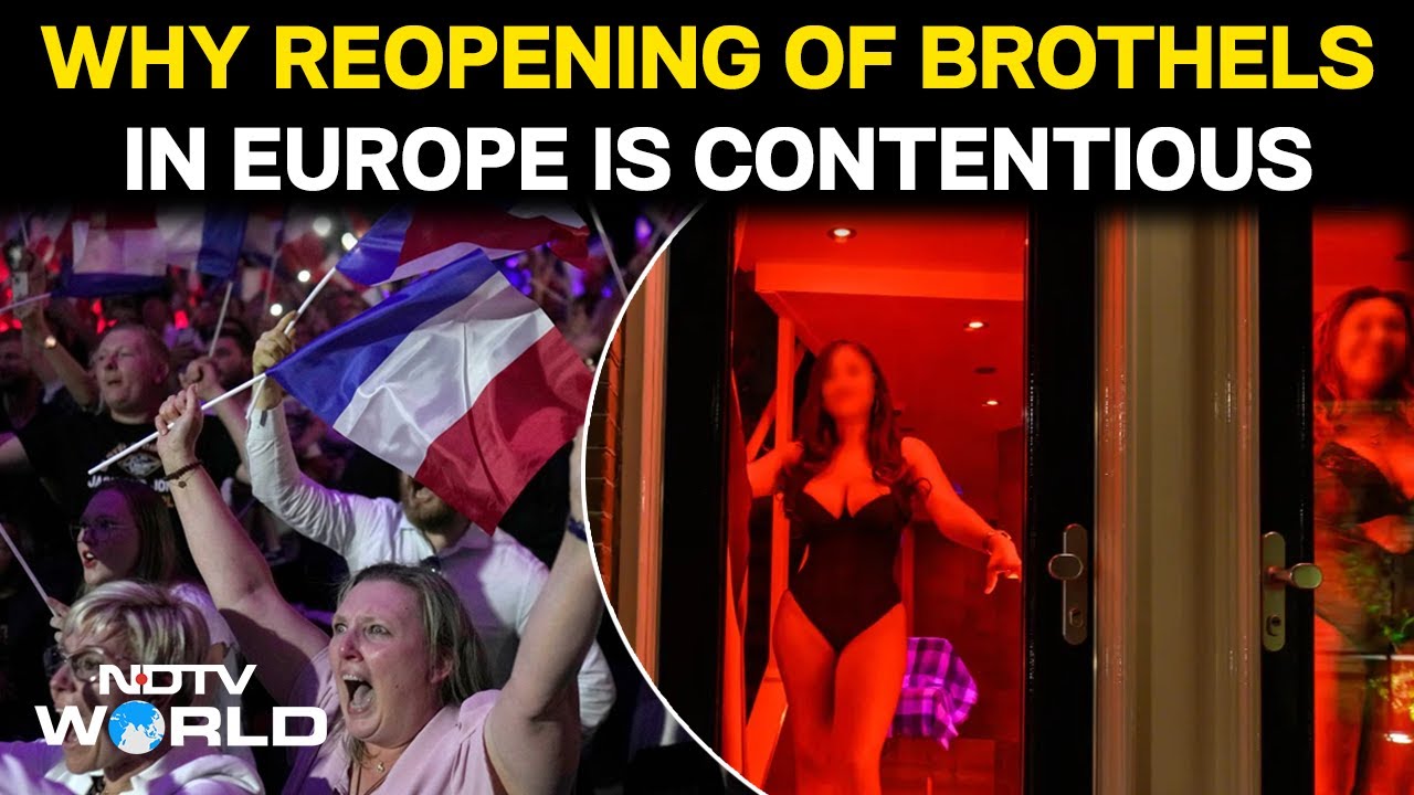 Europe News | Why Reopening Prostitution Hubs in Europe Has Become a Major Political Flashpoint
