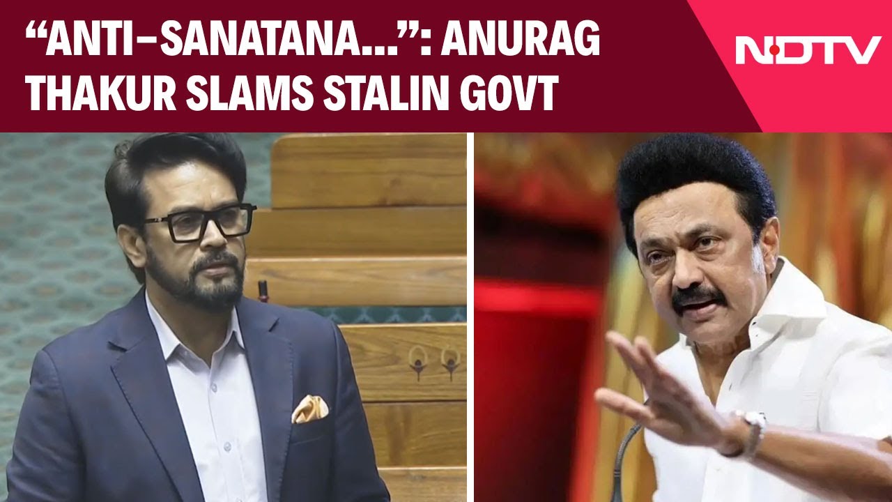 Anurag Thakur Speech Today | Anurag Thakur Calls Tamil Nadu Govt A ‘Symbol of Anti-Sanatana Dharma’