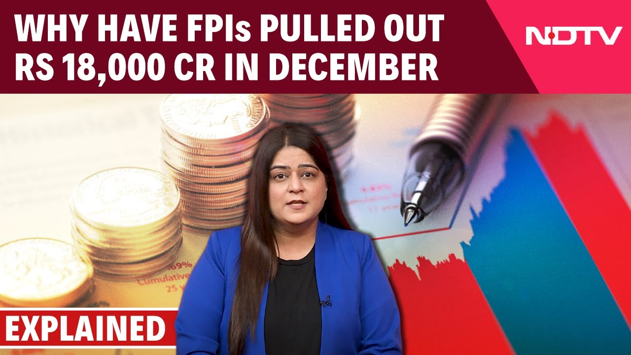 Foreign Portfolio Investors | Why Have FPIs Pulled Out Rs 18,000 Cr In Dec: Explained