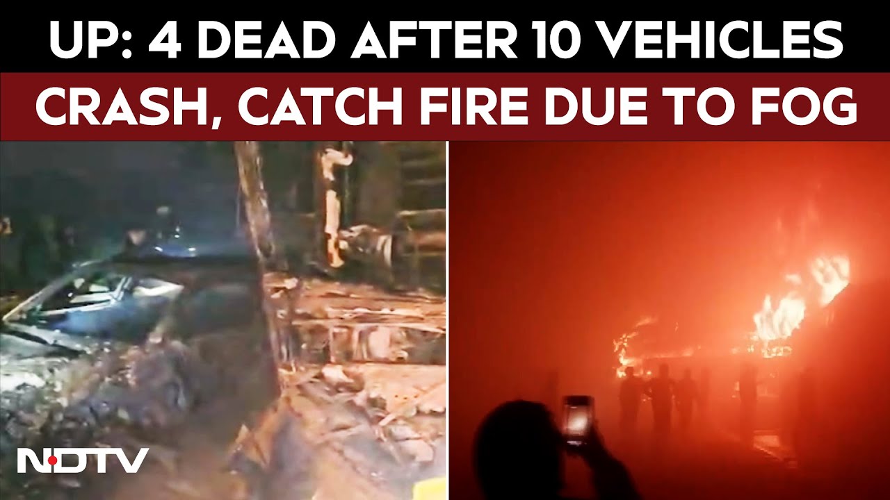 4 Dead After 10 Vehicles Crash, Catch Fire Due To Fog On Agra Delhi Expressway