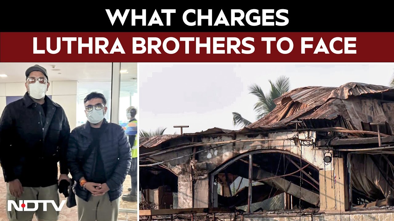 Explained In 60 Seconds: What Charges Do Luthra Brothers Face In Goa Nightclub Fire Case?