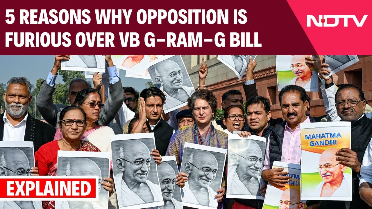 VB G-RAM-G Bill | 5 Reasons Why Opposition Is Furious Over VB G-RAM-G Bill: Explained