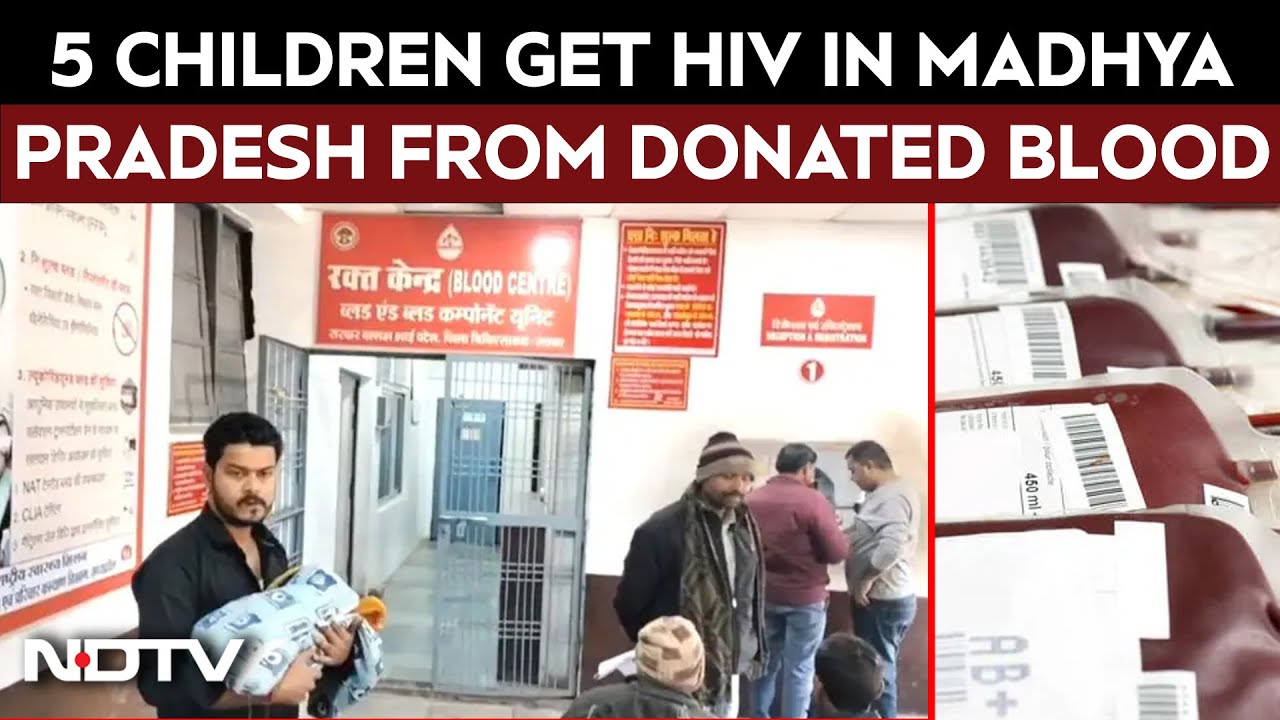 Madhya Pradesh News | 5 Children Get HIV In Madhya Pradesh From Donated Blood, 2 Doctors Suspended